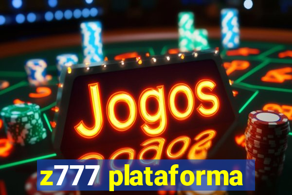 z777 plataforma